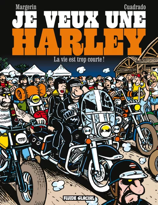 Collection MARGERIN, série Je veux une Harley, BD Je veux une Harley