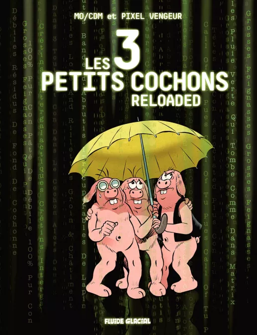 Collection MO/CDM, série Les 3 petits cochons reloaded, BD Les 3 petits cochons reloaded