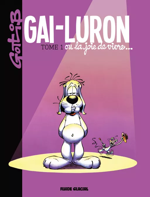 Collection GOTLIB, série Gai-Luron, BD Gai-Luron - tome 01