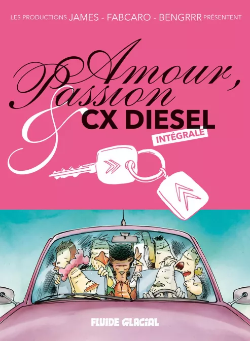 Collection FABCARO, série Amour, Passion & CX Diesel, BD Amour, Passion & CX Diesel - Intégrale