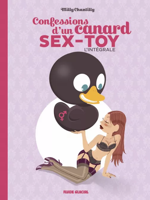 Collection AUTRES AUTEURS, série Confessions d'un canard sex-toy, l'intégrale, BD Confessions d'un canard sex-toy - Intégrale