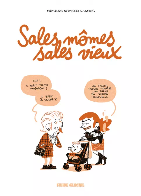 Collection JAMES, série Sales mômes, sales vieux, BD Sales mômes, sales vieux - tome 01