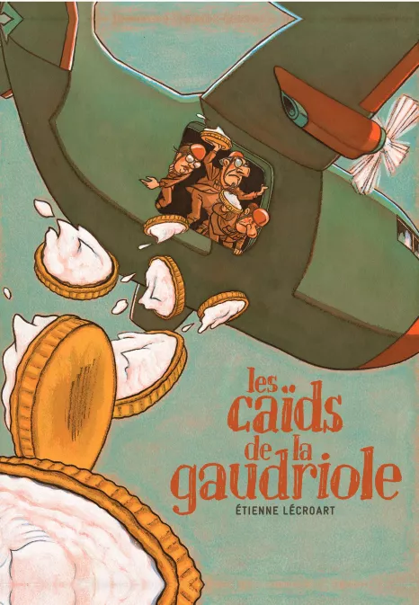 Collection AUTRES AUTEURS, série Les Caïds de la gaudriole, BD Les Caïds de la gaudriole