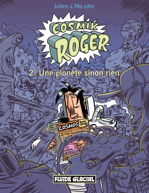 Collection SOLÉ JULIEN (JU/CDM), série Cosmik Roger, BD Cosmik Roger - tome 02