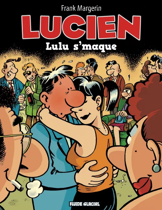 Collection MARGERIN, série Lucien, BD Lucien - tome 06