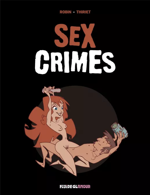 Collection AUTRES AUTEURS, série Sex crimes, BD Sex crimes