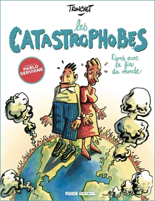 Collection TRONCHET, série Les Catastrophobes , BD Les Catastrophobes