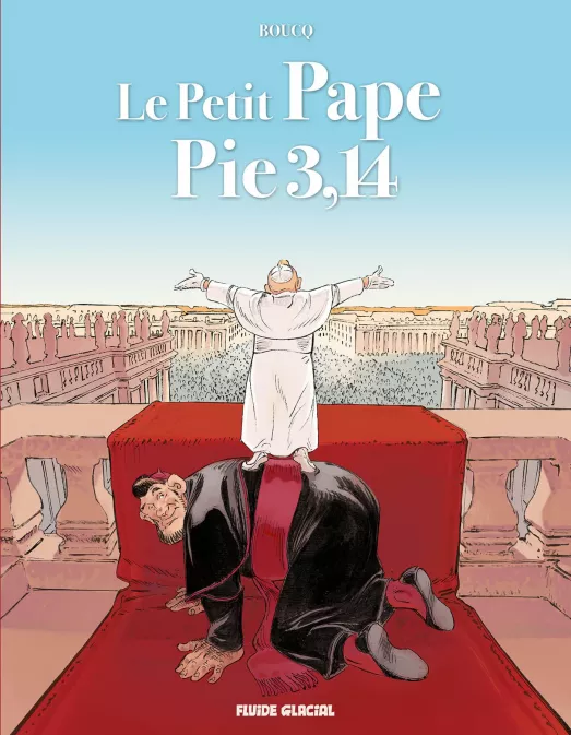 Collection BOUCQ, série Le Petit Pape Pie 3,14, BD Le Petit Pape Pie 3,14 - Tome 01