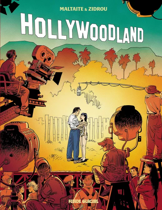 Collection ZIDROU, série H.O.L.L.Y.W.O.O.D. Land, BD HOLLYWOODLAND - tome 02