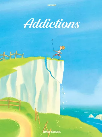 Addictions<br>tome 01