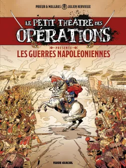 Le Petit Théâtre des Opérations présente - tome 01 : Guerres Napoléoniennes