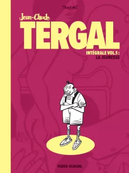 L'Intégrale Jean-Claude Tergal  - vol. 01 : La jeunesse
