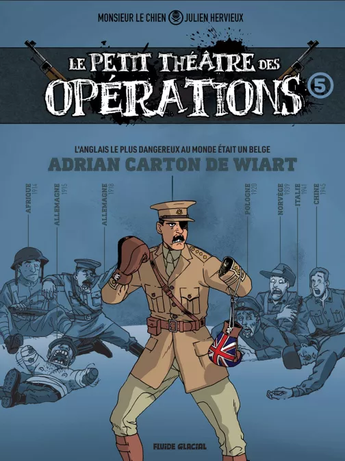 Collection JULIEN HERVIEUX (L'ODIEUX CONNARD), série Le Petit Théâtre des opérations, BD Le Petit Théâtre des opérations - tome 05