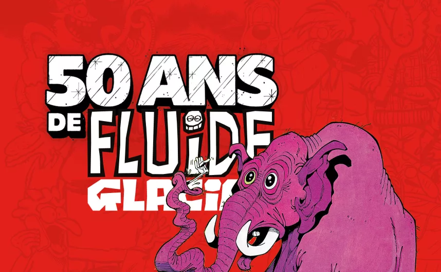 Fluide Glacial · 50 ans de couvertures 